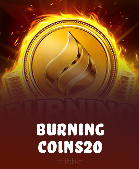 Burning Coins 20