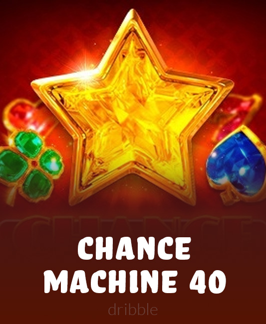 Chance Machine 40