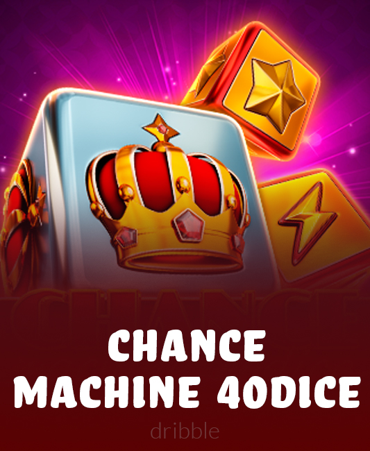 Chance Machine 40 (Dice)